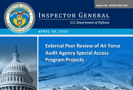 External Peer Review of Air Force Audit Agency Special Access Program Projects (Report No. DODIG-2024-076)